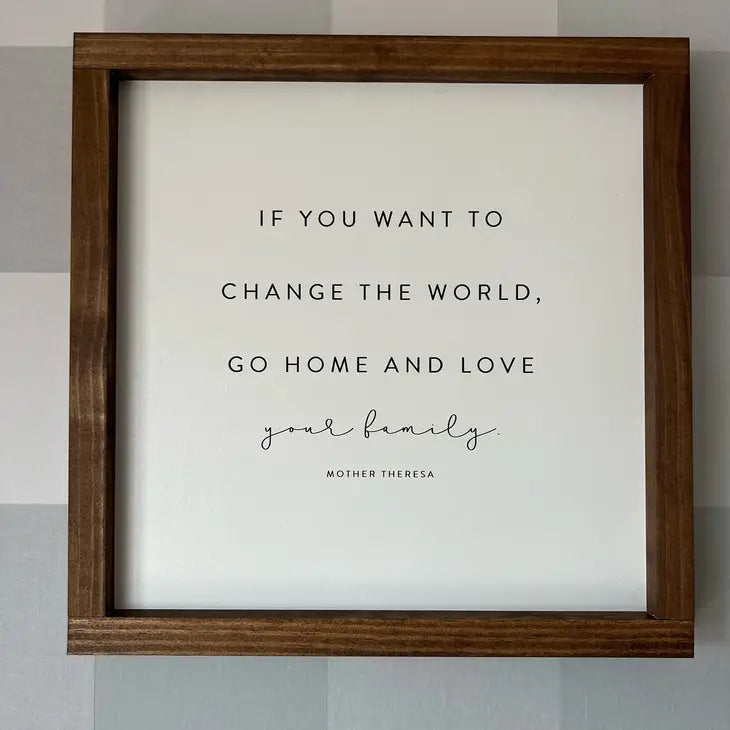 Change The World Wooden Sign