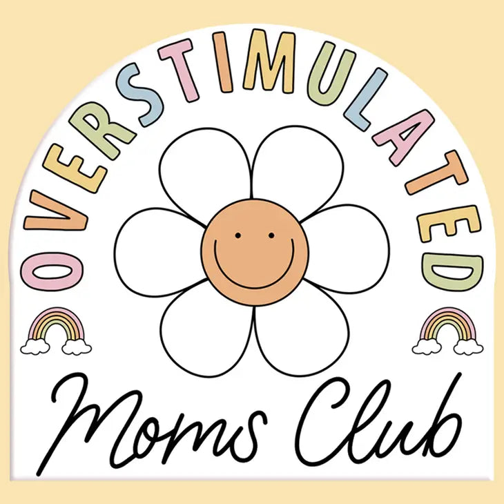 Overstimulated Moms Club Sticker