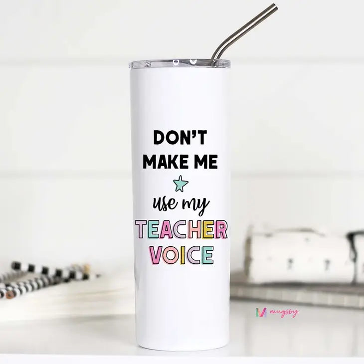 Teacher Voice Stainless Tall Travel Cup