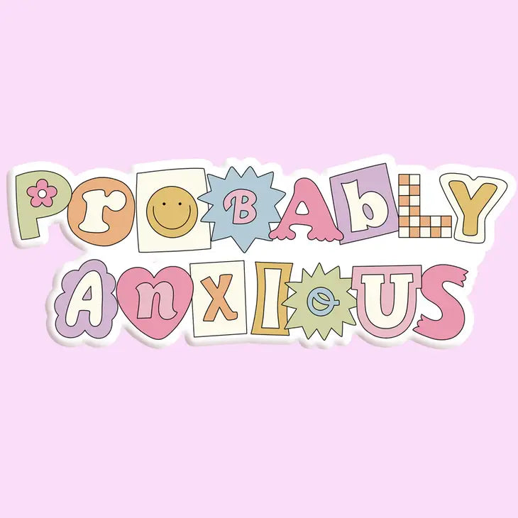 Probably Anxious Sticker