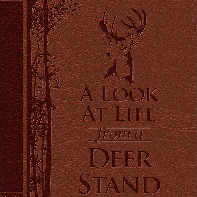 Life From A Deer Stand Book