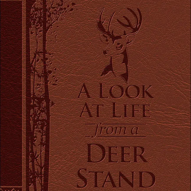 Life From A Deer Stand Book