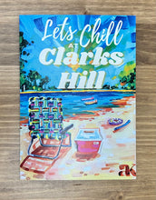 Load image into Gallery viewer, &quot;Let&#39;s Chill at Clarks Hill&quot; Card
