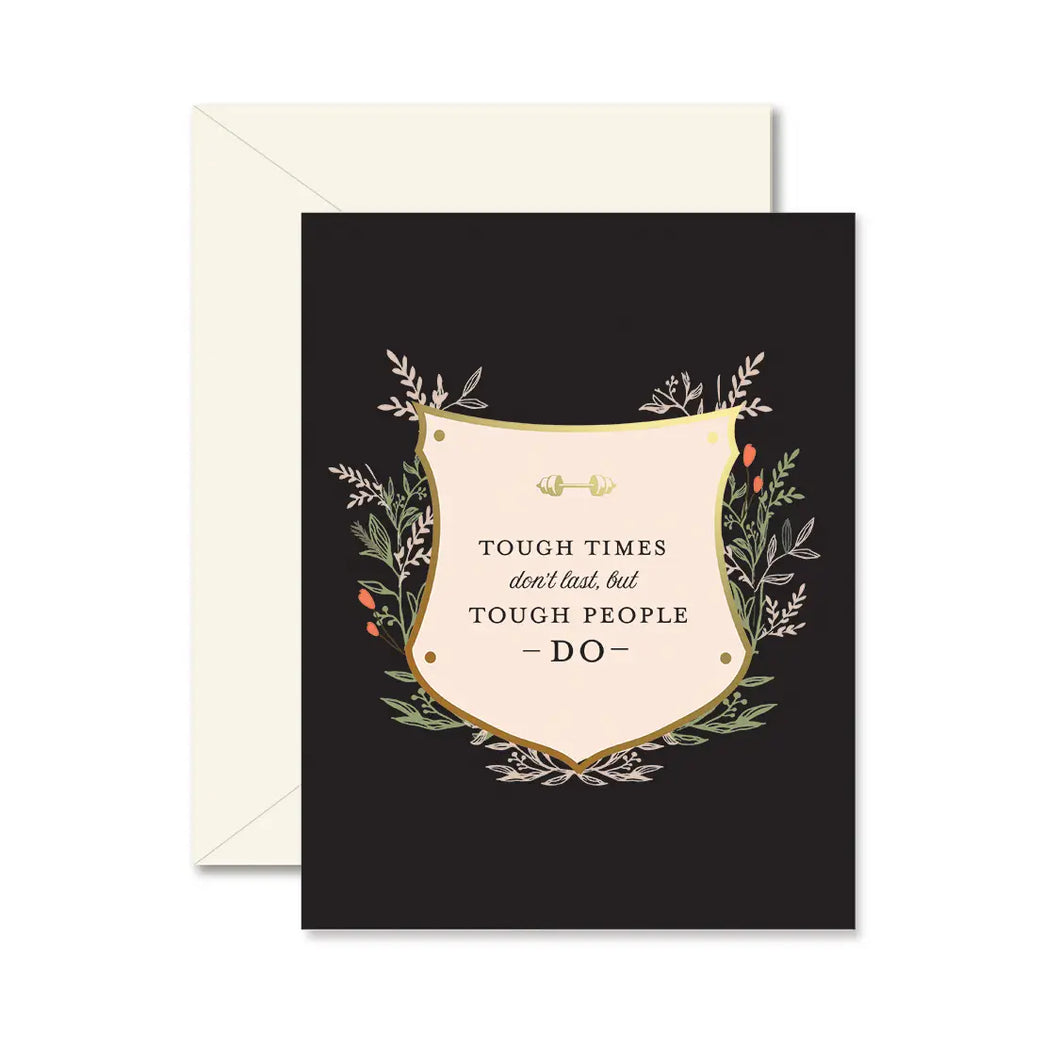Tough Times Greeting Card