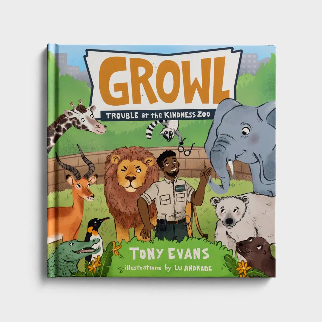 Growl: Trouble at Kindness Zoo - Tony Evans