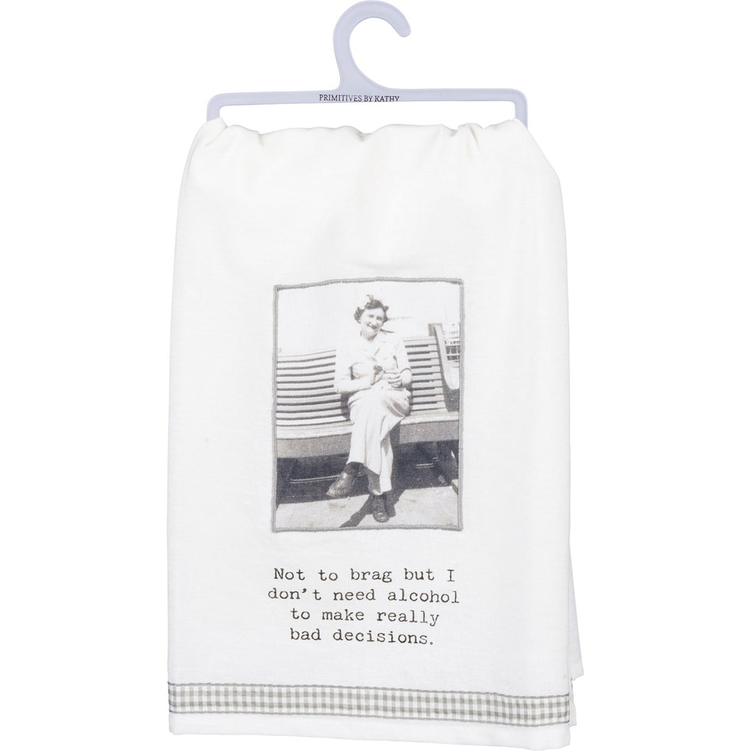 Bad Decisions Dish Towel