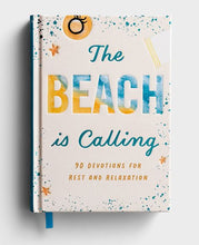 Load image into Gallery viewer, The Beach is Calling: 90 Devotions for Rest and Relaxation
