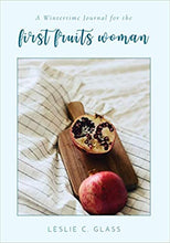 Load image into Gallery viewer, Seasonal Journal Set for the First Fruits Woman
