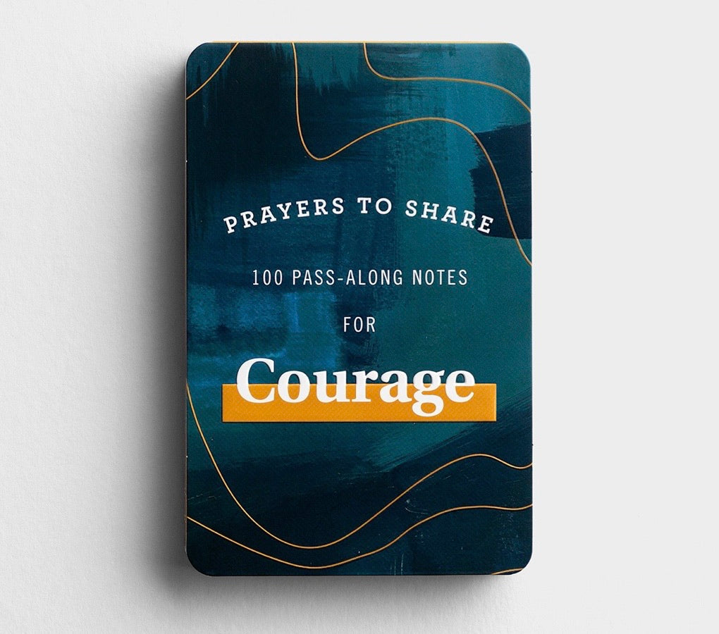 Prayers To Share- Courage